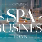 Smoothing the Path to Success: A Guide to Spa Business Loans