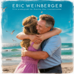 Eric Weinberger Wife: Unveiling the Love Story